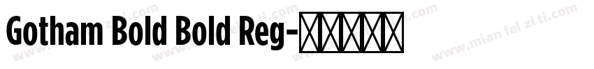 Gotham Bold Bold Reg字体转换